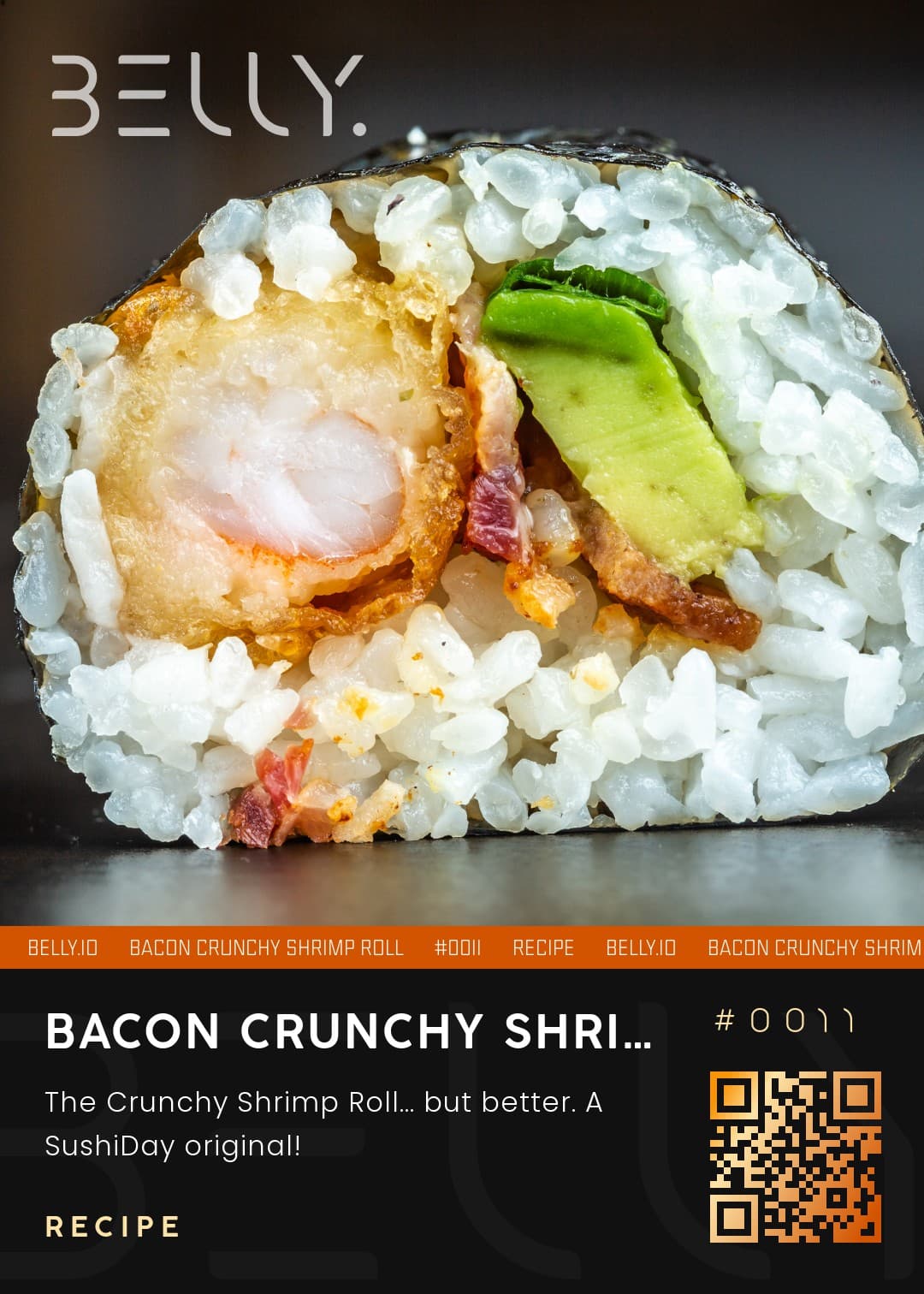 Bacon Crunchy Shrimp Roll - The Crunchy Shrimp Roll... but better. A SushiDay original!