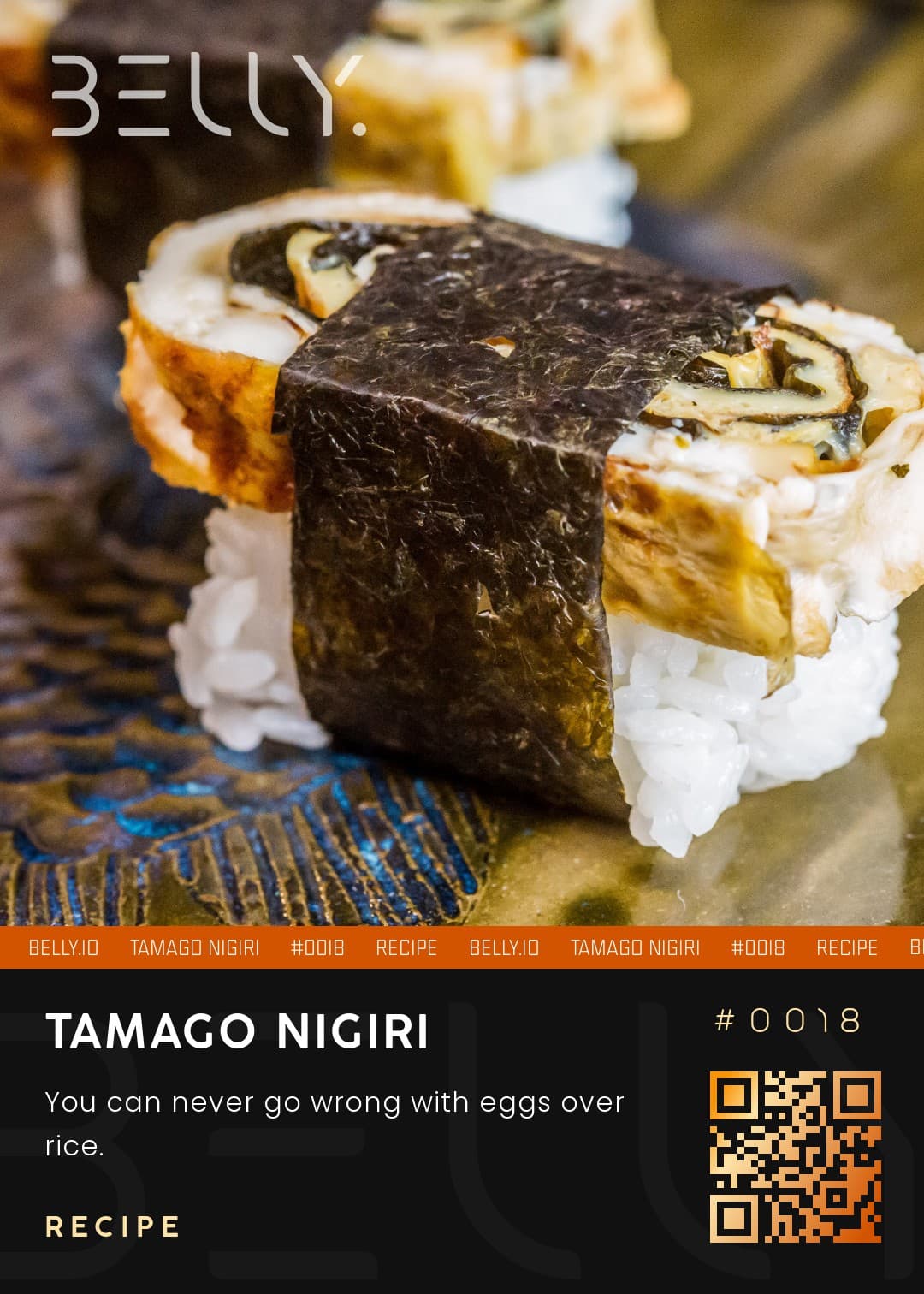 Tamago Nigiri - You can never go wrong with eggs over rice.